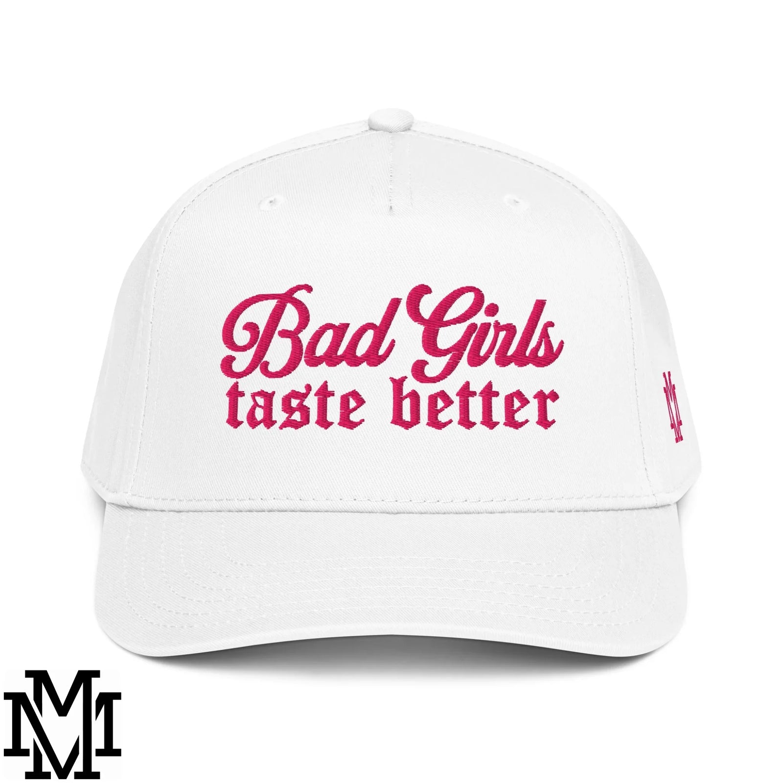 Bad Girls Taste Better Embroidered Baseball Snapback Hat