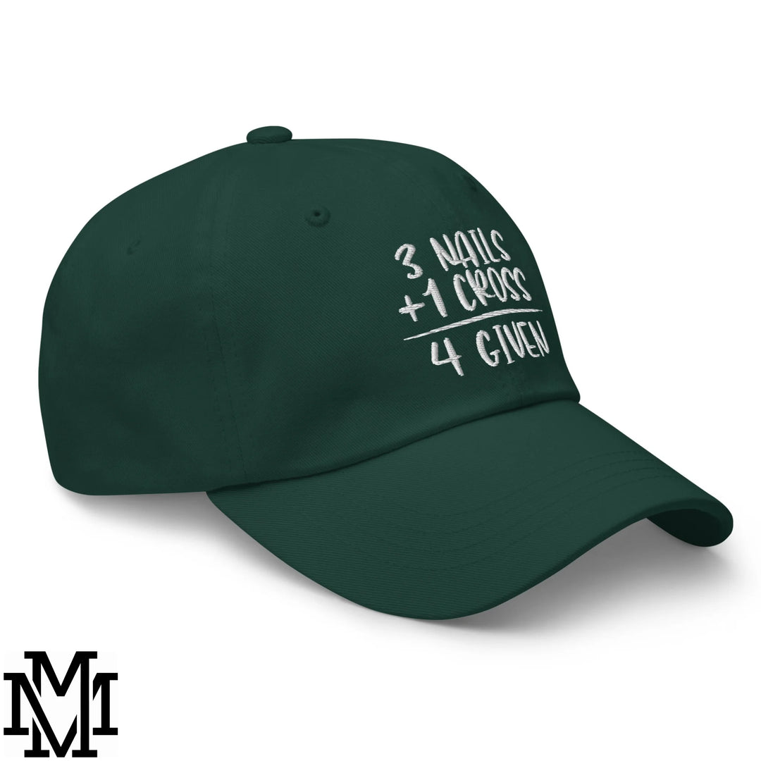 3 Nails + 1 Cross = 4 Given Embroidered Unstructured Dad Hat - Spruce