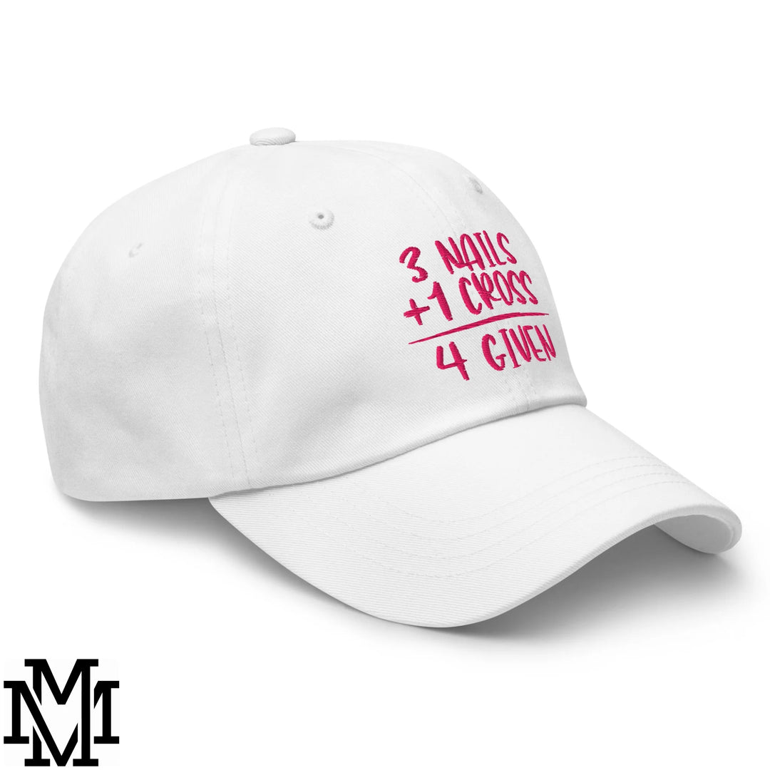 3 Nails + 1 Cross = 4 Given Embroidered Unstructured Dad Hat - White