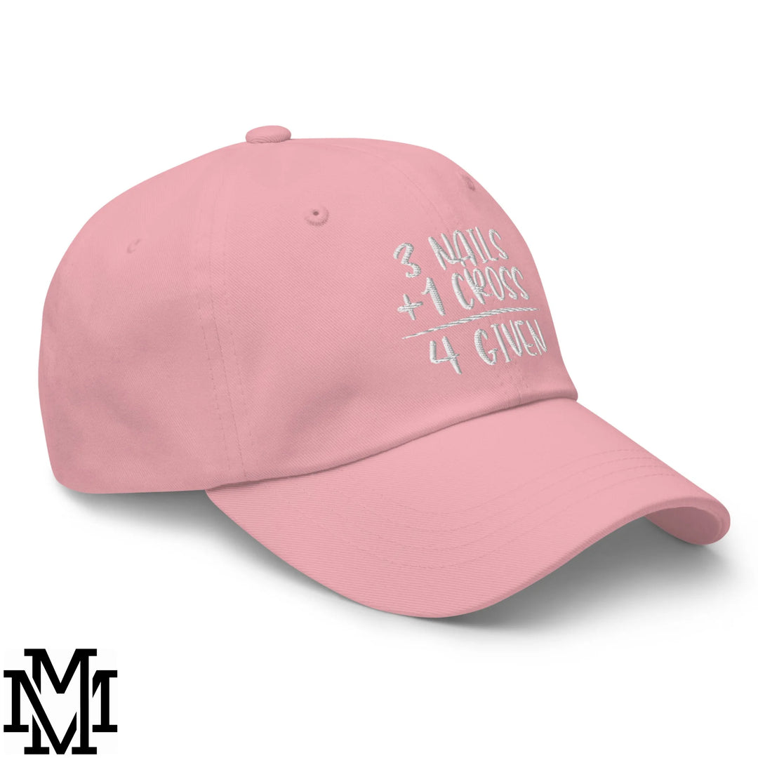 3 Nails + 1 Cross = 4 Given Embroidered Unstructured Dad Hat - Pink
