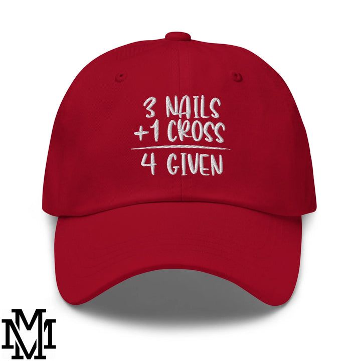 3 Nails + 1 Cross = 4 Given Embroidered Unstructured Dad Hat - Cranberry