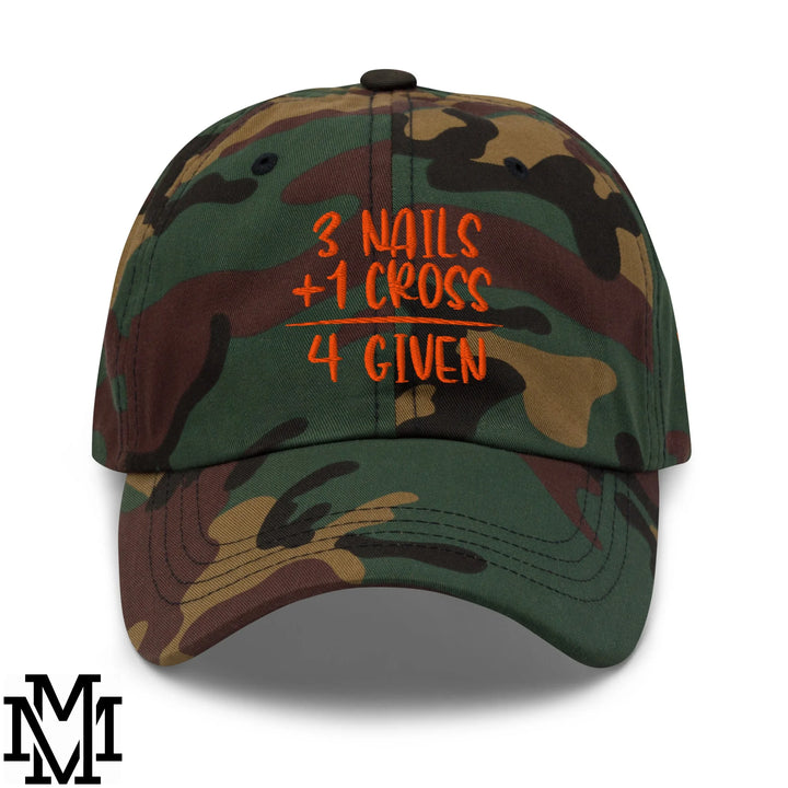 3 Nails + 1 Cross = 4 Given Embroidered Unstructured Dad Hat - Green Camo