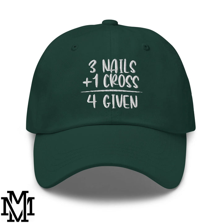 3 Nails + 1 Cross = 4 Given Embroidered Unstructured Dad Hat - Spruce