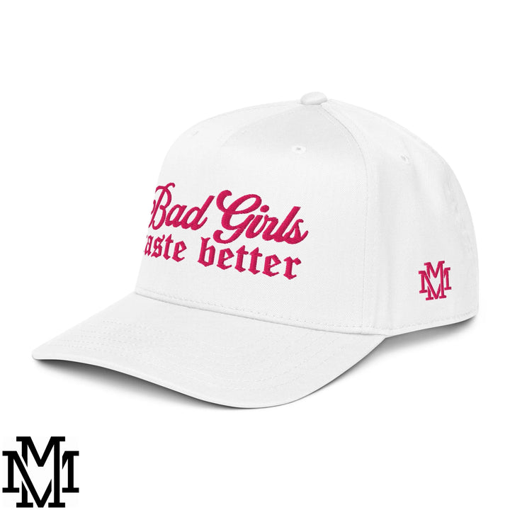 Bad Girls Taste Better Embroidered Baseball Snapback Hat - White