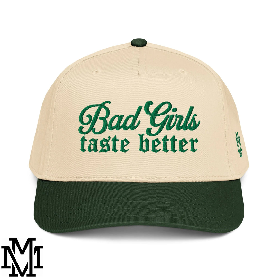 Bad Girls Taste Better Embroidered Baseball Snapback Hat - Dark Green Natural