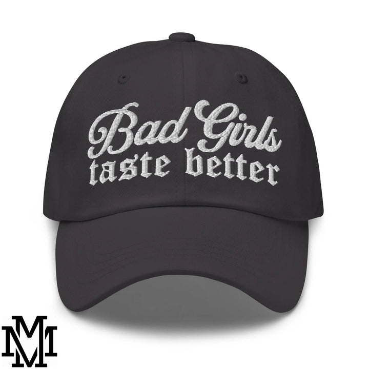 Bad Girls Taste Better Embroidered Unstructured Dad Hat - Dark Grey