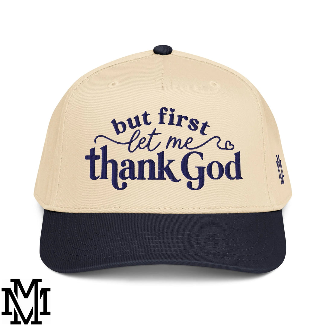But First Let Me Thank God Embroidered Baseball Snapback Hat - Navy Natural