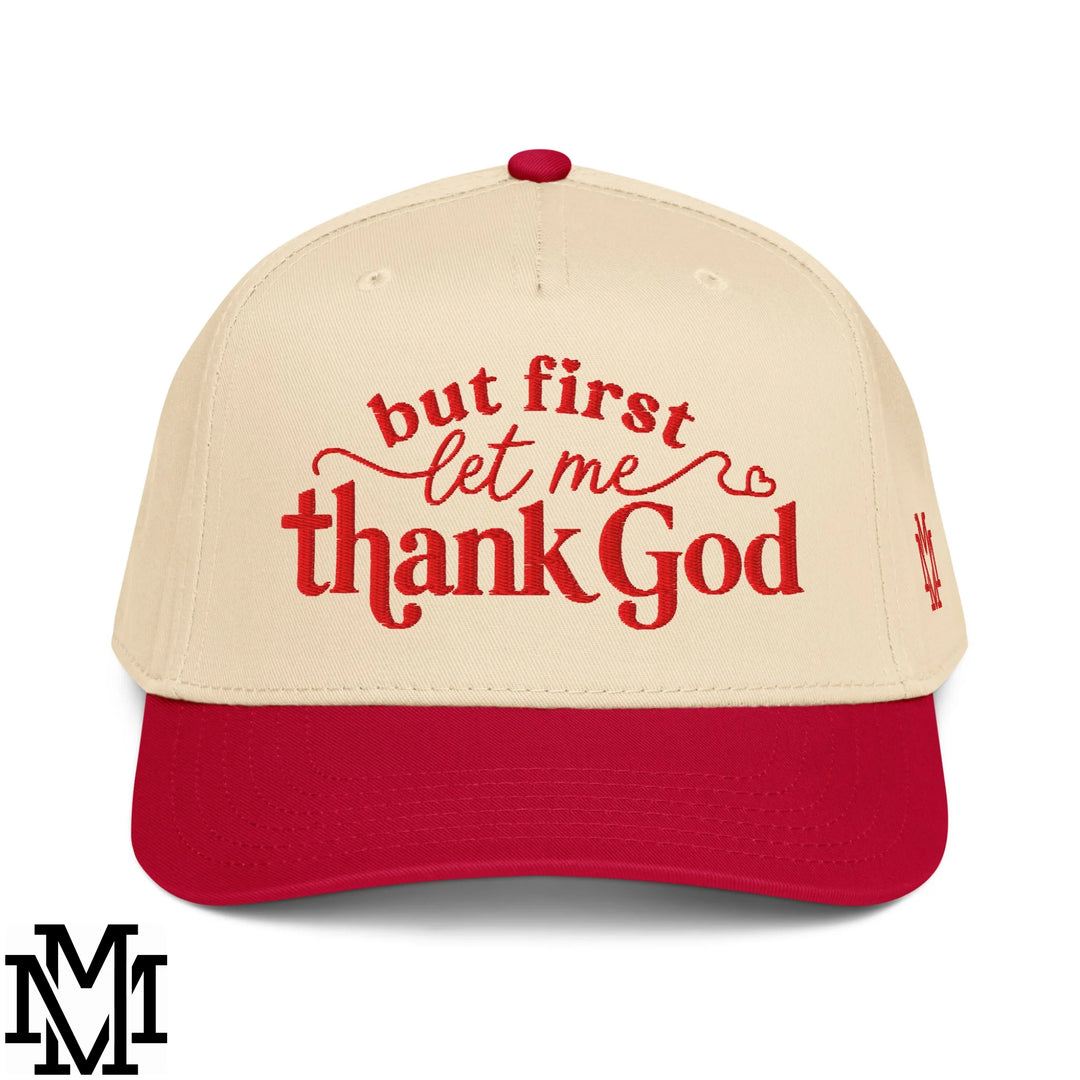 But First Let Me Thank God Embroidered Baseball Snapback Hat - Red Natural