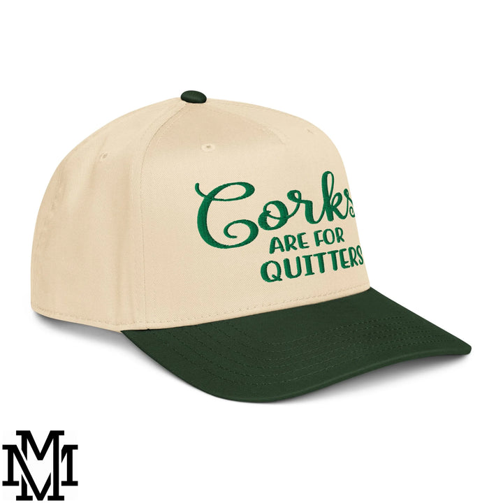 Corks are for Quitters Embroidered Baseball Snapback Hat - Dark Green Natural