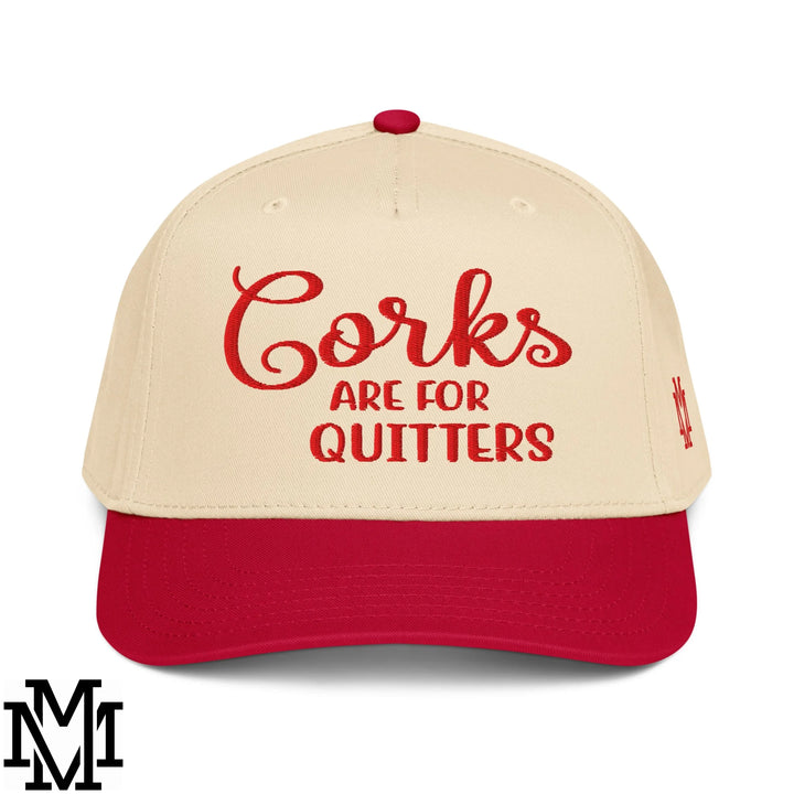 Corks are for Quitters Embroidered Baseball Snapback Hat - Red Natural