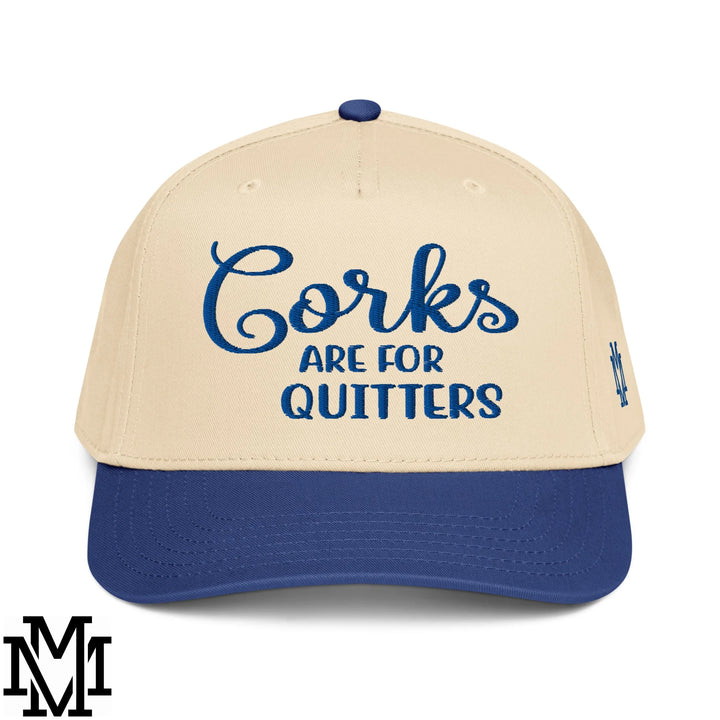 Corks are for Quitters Embroidered Baseball Snapback Hat - Royal Natural