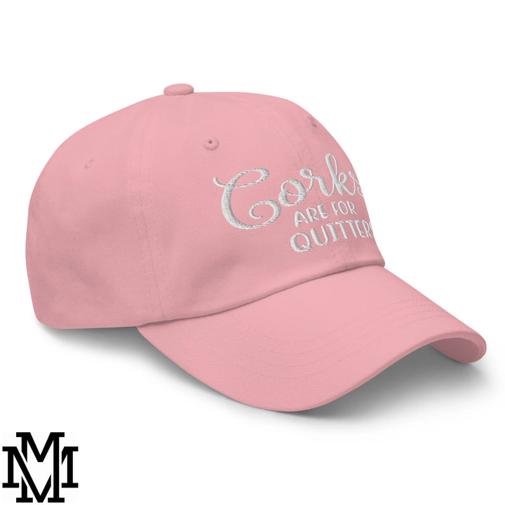 Corks are for Quitters Embroidered Unstructured Dad Hat - Pink