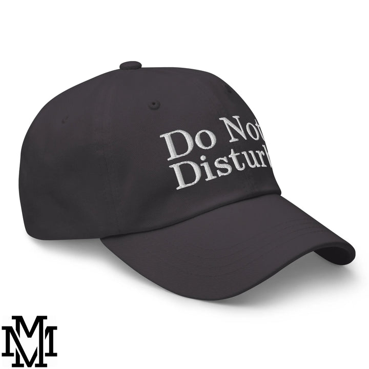 Do Not Disturb Embroidered Unstructured Dad Hat - Dark Grey