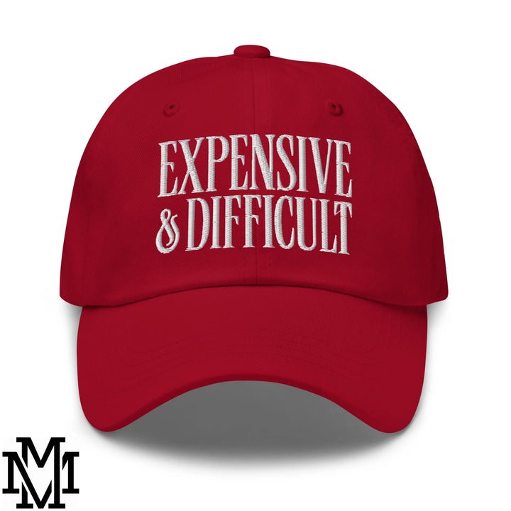 Difficult and Expensive Embroidered Unstructured Dad Hat - Cranberry