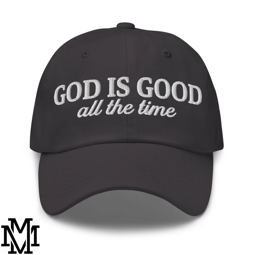 God is Good All The Time Embroidered Unstructured Dad Hat - Dark Grey