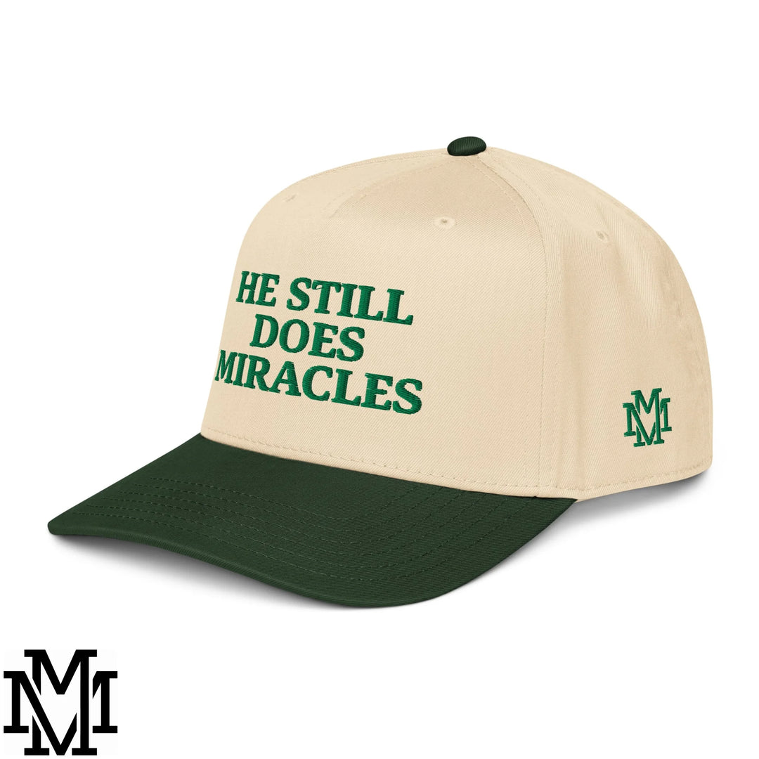 He Still Does Miracles Embroidered Baseball Snapback Hat - Dark Green Natural