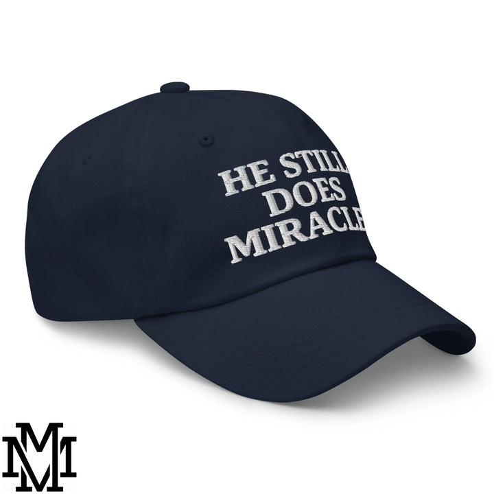 He Still Does Miracles Embroidered Unstructured Dad Hat - Navy