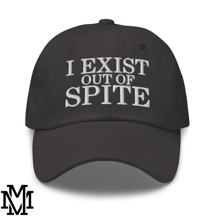 I Exist Out of Spite Embroidered Unstructured Dad Hat - Dark Grey