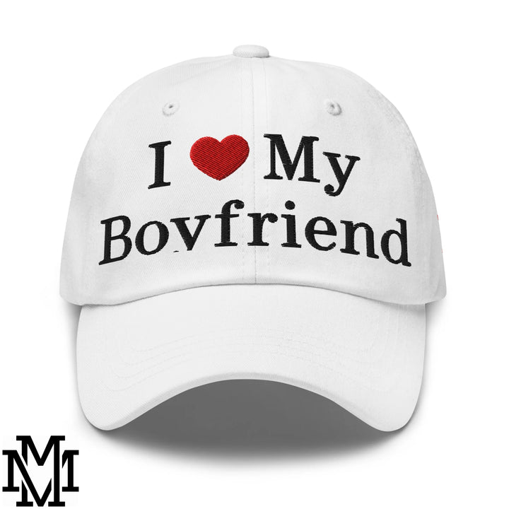 I Love My Boyfriend Heart Embroidered Unstructured Dad Hat - White