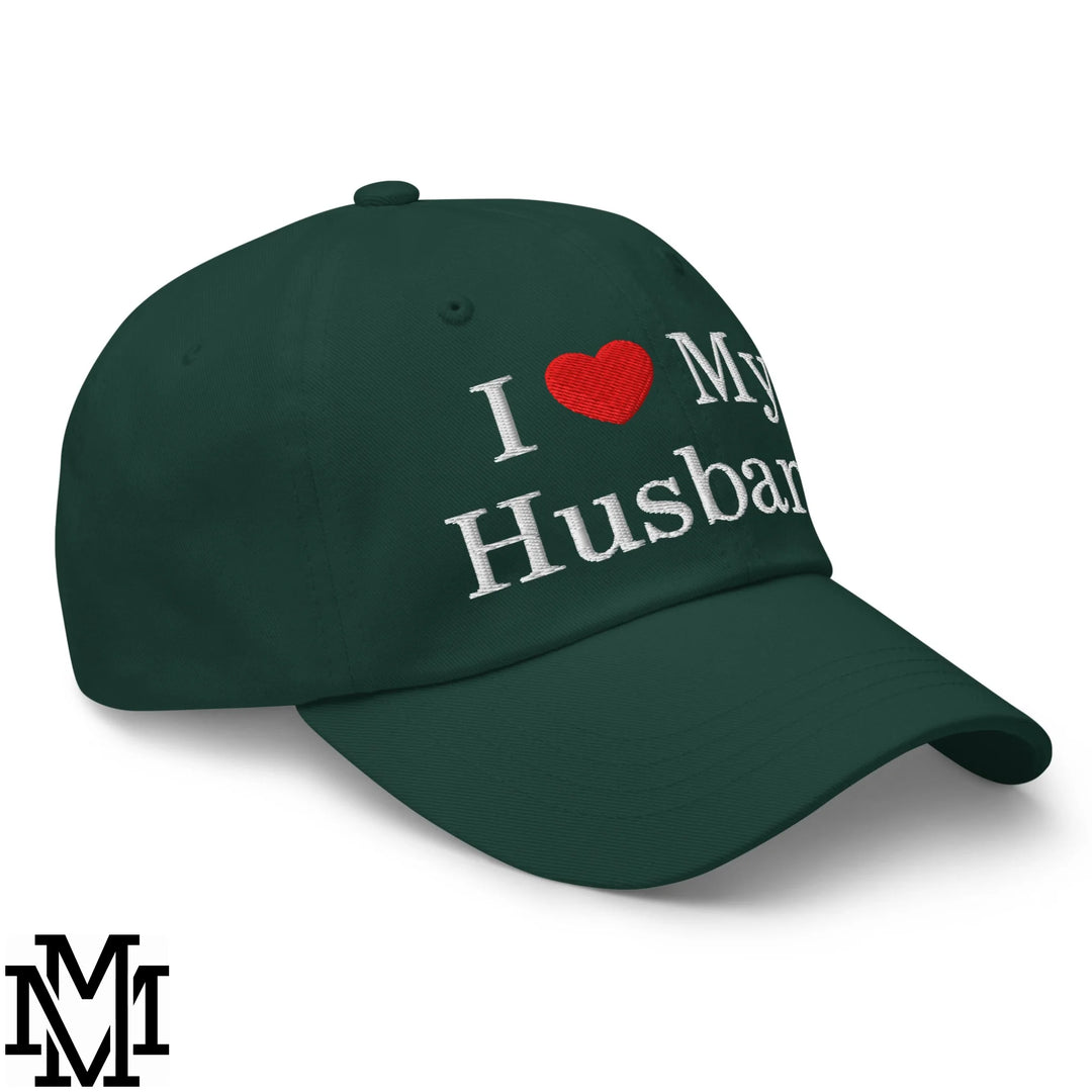 I Love My Husband Heart Embroidered Unstructured Dad Hat - Spruce