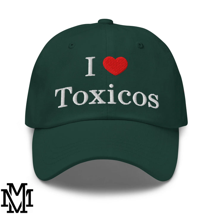 I Love Toxicos Heart Embroidered Unstructured Dad Hat - Spruce