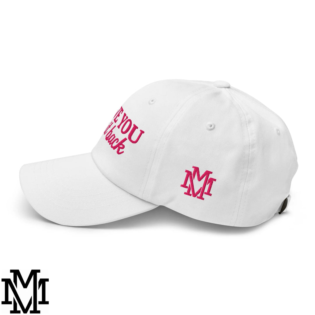 I Love You Say it Back Embroidered Unstructured Dad Hat - White