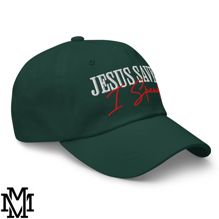 Jesus Saves I Spend Embroidered Unstructured Dad Hat - Spruce