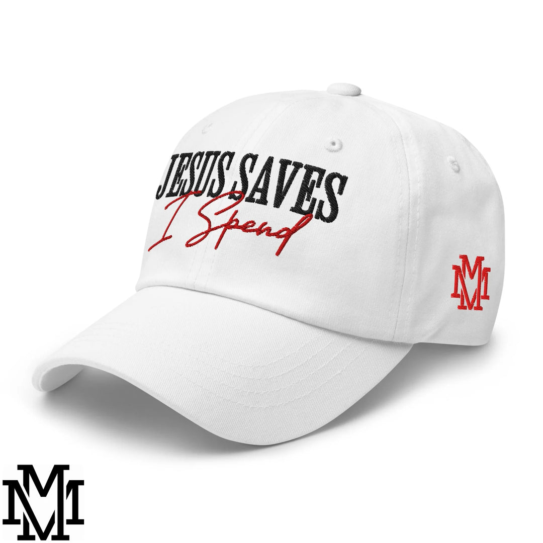Jesus Saves I Spend Embroidered Unstructured Dad Hat - White