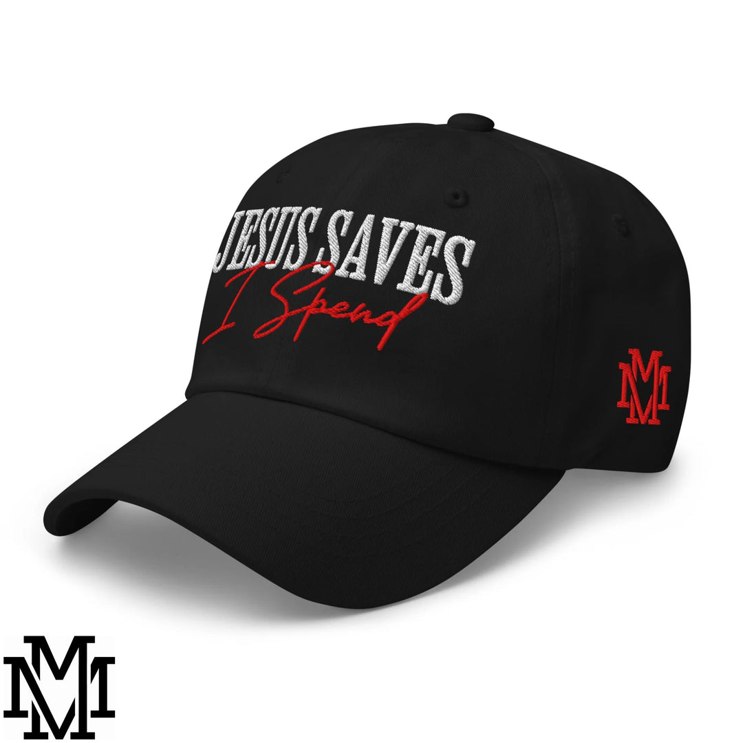 Jesus Saves I Spend Embroidered Unstructured Dad Hat - Black