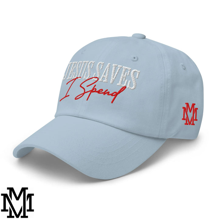 Jesus Saves I Spend Embroidered Unstructured Dad Hat - Light Blue