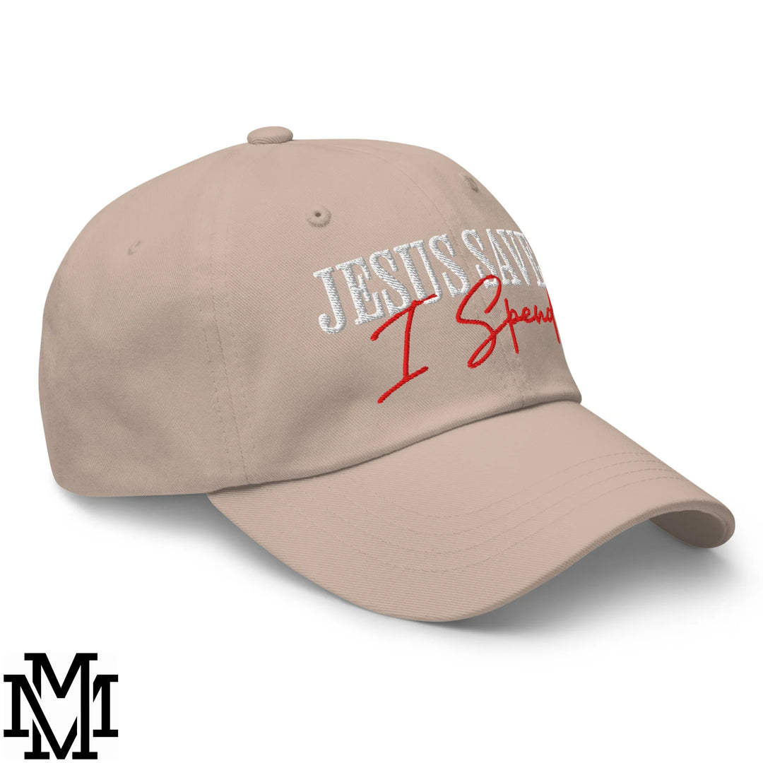 Jesus Saves I Spend Embroidered Unstructured Dad Hat - Stone