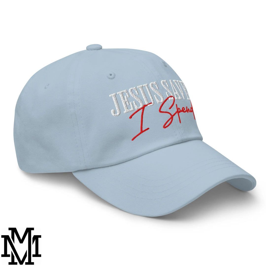 Jesus Saves I Spend Embroidered Unstructured Dad Hat - Light Blue