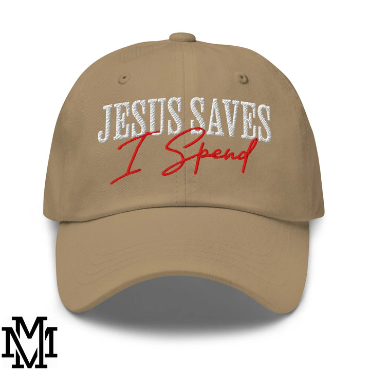 Jesus Saves I Spend Embroidered Unstructured Dad Hat - Khaki