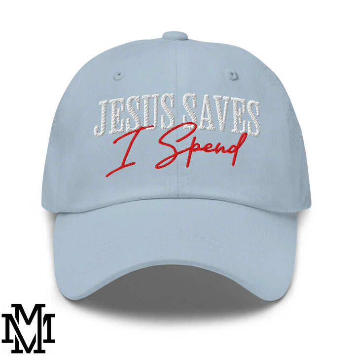 Jesus Saves I Spend Embroidered Unstructured Dad Hat - Light Blue