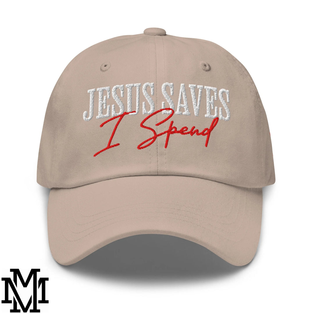 Jesus Saves I Spend Embroidered Unstructured Dad Hat - Stone