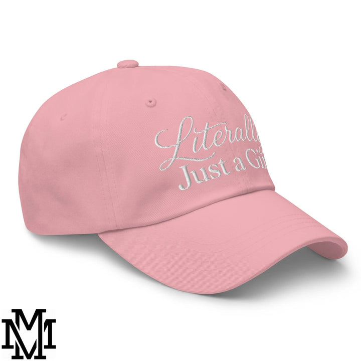 Literally Just a Girl Embroidered Unstructured Dad Hat - Pink