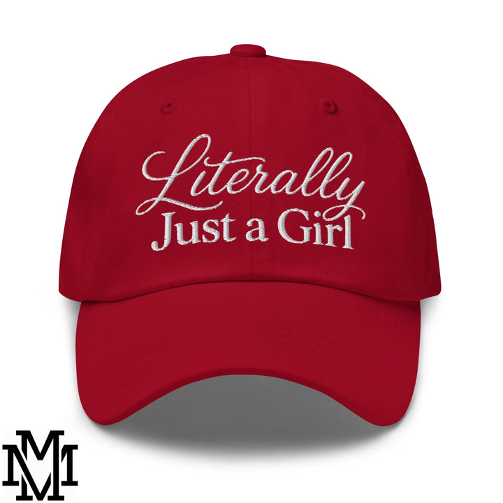 Literally Just a Girl Embroidered Unstructured Dad Hat - Cranberry