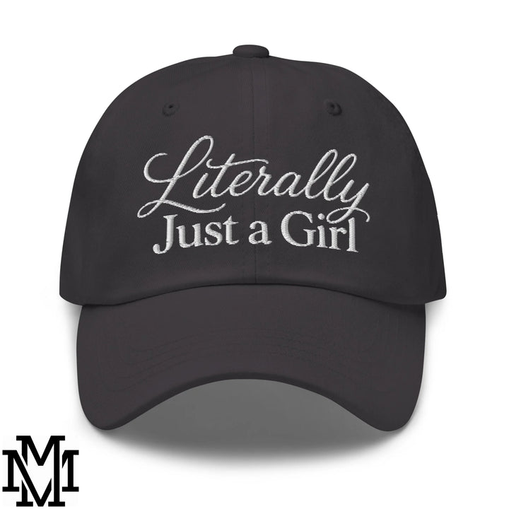 Literally Just a Girl Embroidered Unstructured Dad Hat - Dark Grey