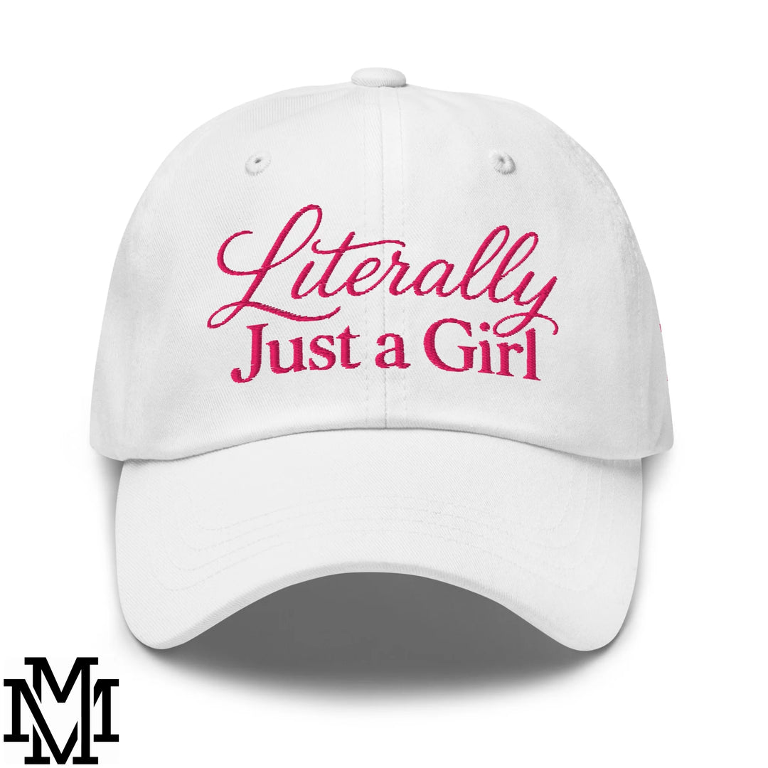Literally Just a Girl Embroidered Unstructured Dad Hat - White