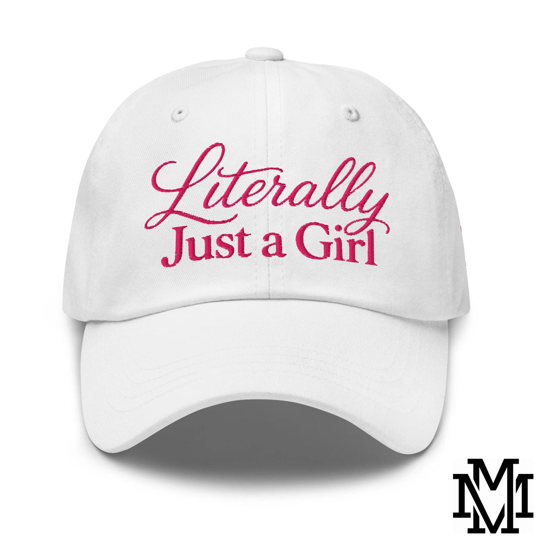 Literally Just a Girl Embroidered Unstructured Dad Hat - White