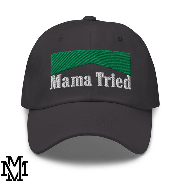 Mama Tried Menthol Embroidered Unstructured Dad Hat - Dark Grey