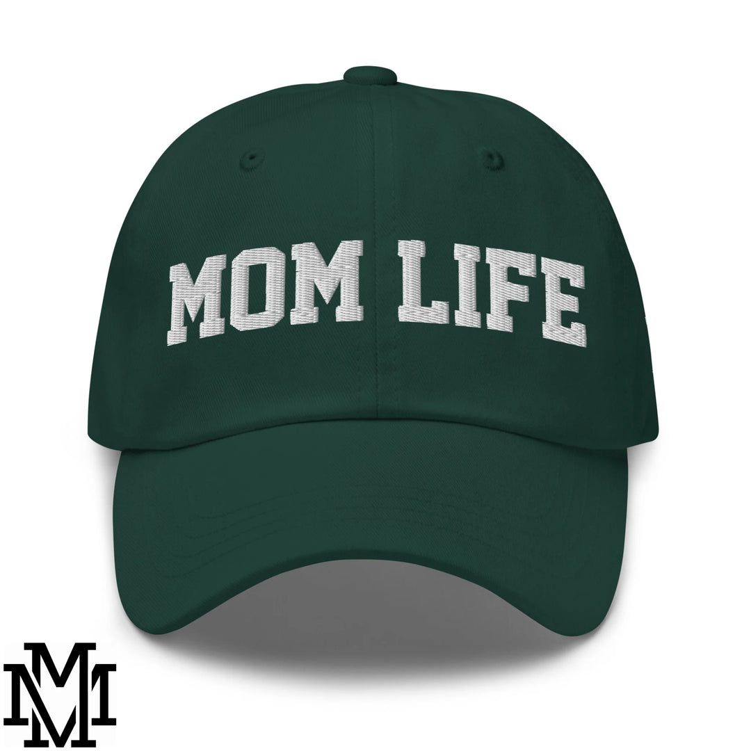 Mom Life Embroidered Unstructured Dad Hat - Spruce