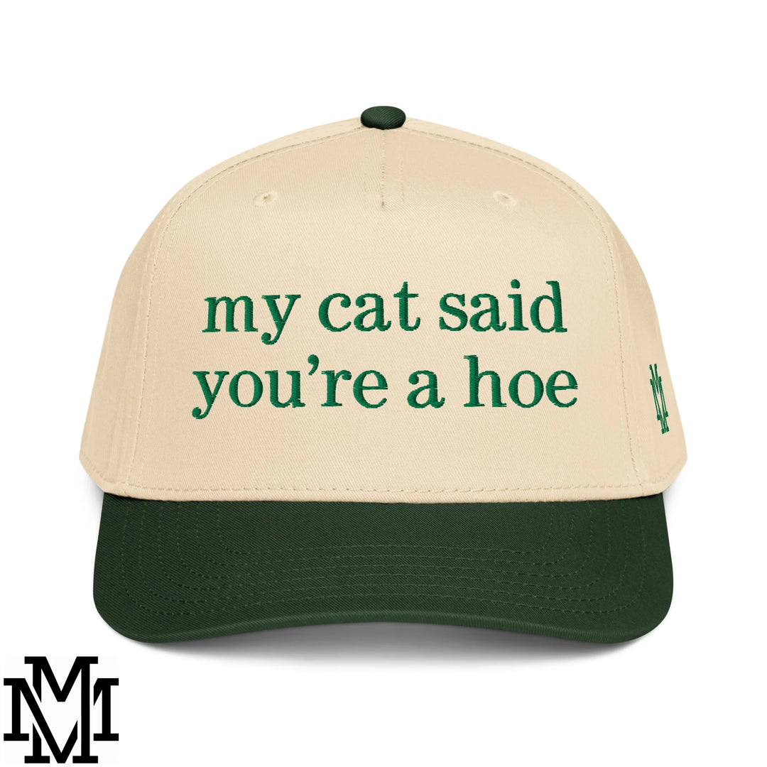 My Cat Said You&