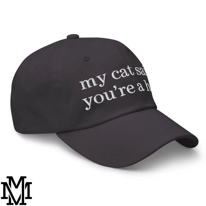 My Cat Said You&