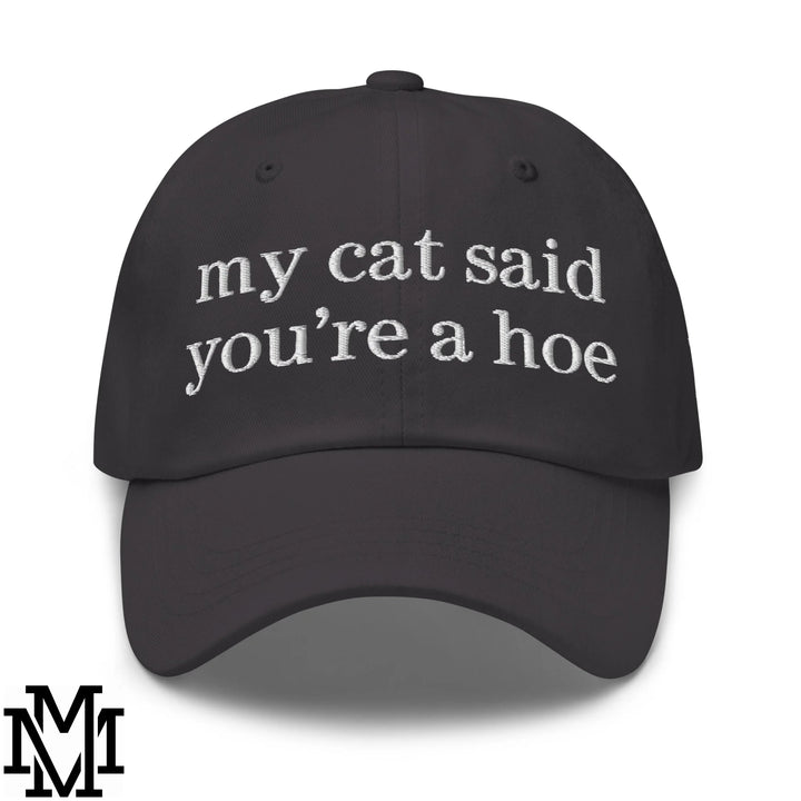 My Cat Said You&