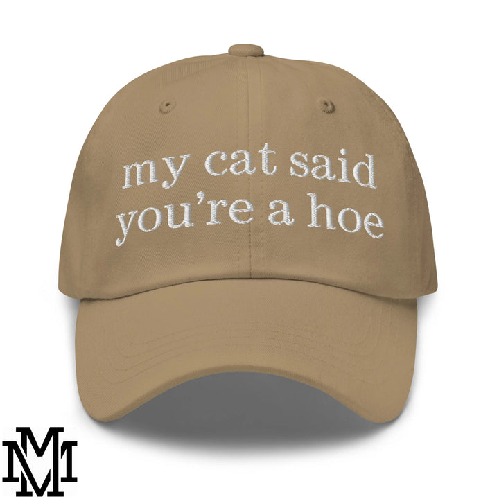 My Cat Said You&