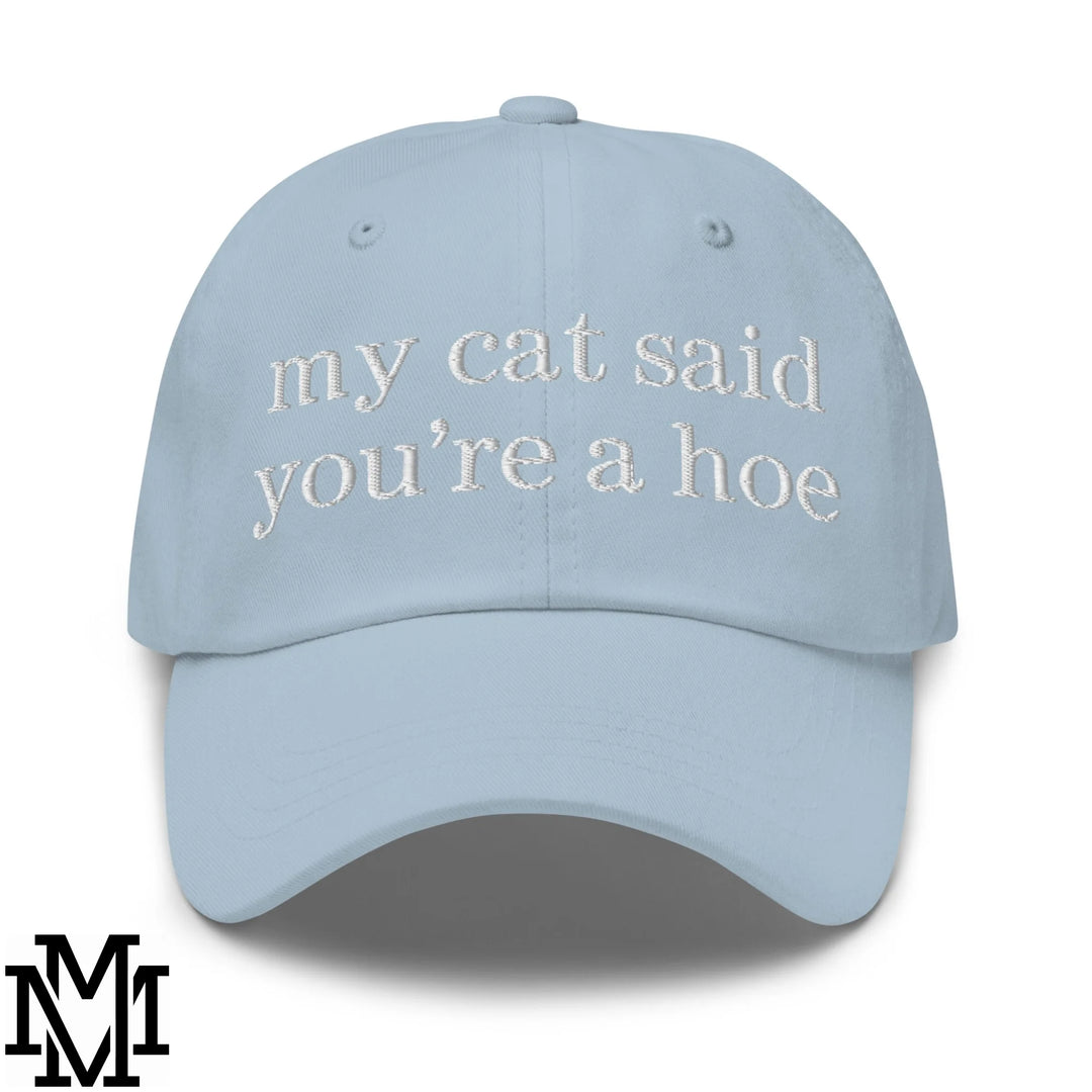 My Cat Said You&