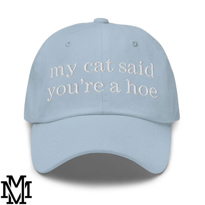 My Cat Said You&