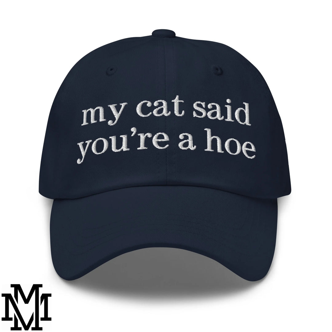 My Cat Said You&