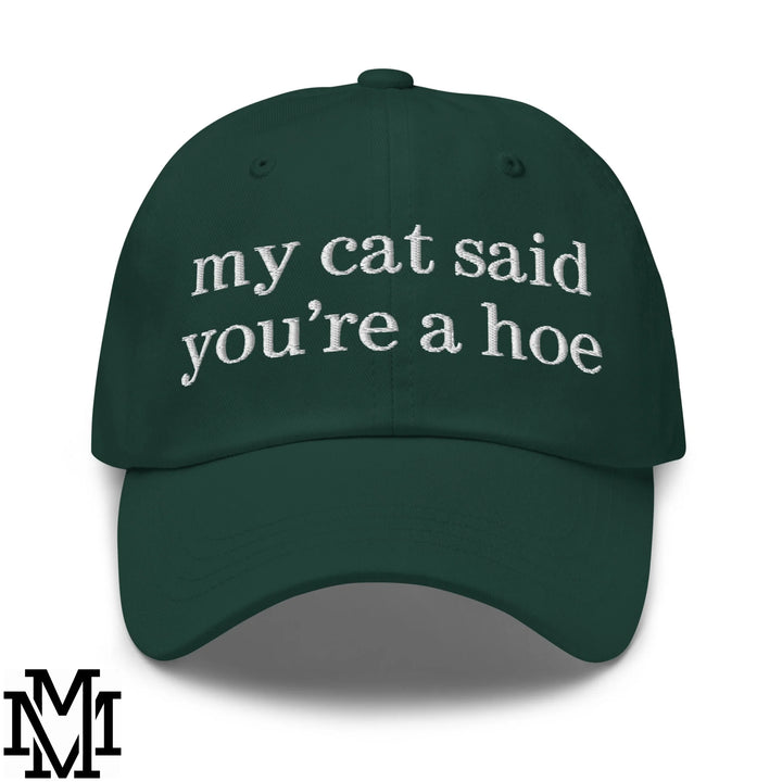 My Cat Said You&